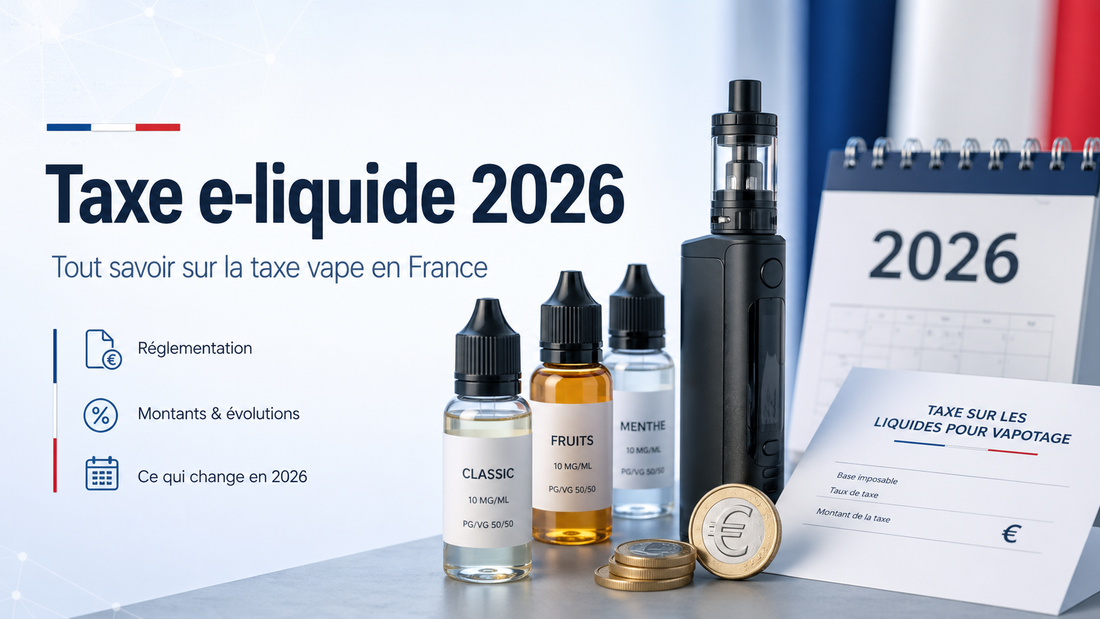 Taxe e-liquide 2026 : tout savoir sur la taxe vape en France